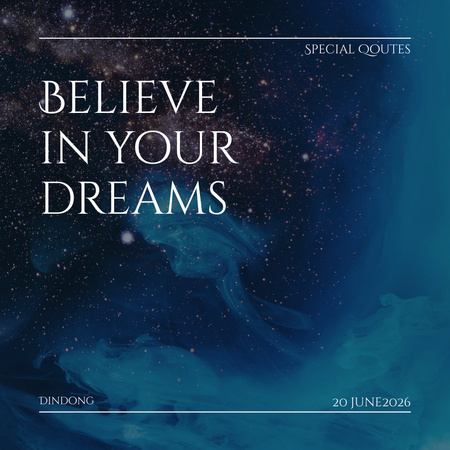 Designvorlage Believe Your Dreams Quote on Starry Sky für Instagram