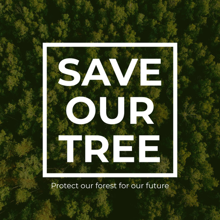 Plantilla de diseño de Save Our Trees Instagram 