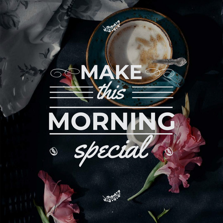 Motivational Inscription with Cup of Coffee Instagram Design Template