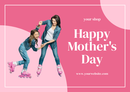 Modèle de visuel Cute Mom and Daughter on Roller Skates on Mother's Day - Postcard 5x7in