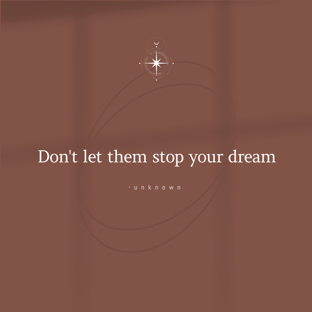 Designvorlage Inspirational Dream Quote in Brown für Instagram