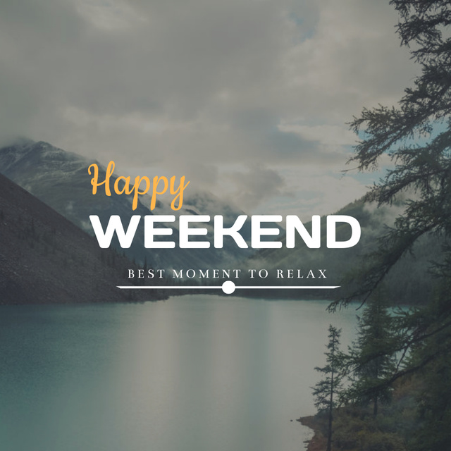 Weekend Inspirational Phrase with Photo of Lake Instagram Šablona návrhu