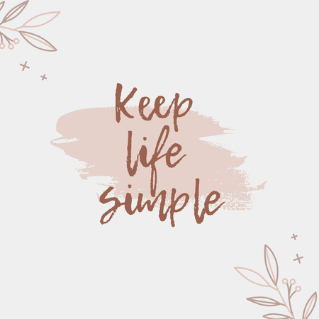 Platilla de diseño Inspirational Quote to Keep Life Simple Instagram