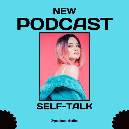Plantilla de diseño de New Podcast Ad about Self Talk Instagram 