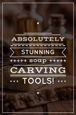 Carving Tools Ad Handmade Soap Bars Tumblr Design Template