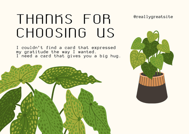 Thanks For Choosing Us Letter with Home Plant in Flower Pot Card – шаблон для дизайна
