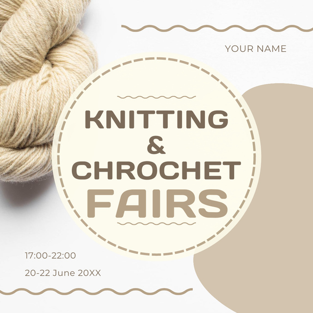 Knitting Fair Announcement with Beige Skein of Yarn Instagram Design Template