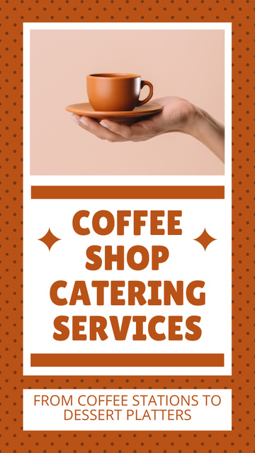 Top-notch Coffee Shop Catering Service With Catchy Slogan Instagram Storyデザインテンプレート