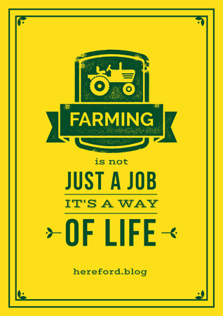 Agricultural Quote with Tractor Icon in Yellow Poster Design Template