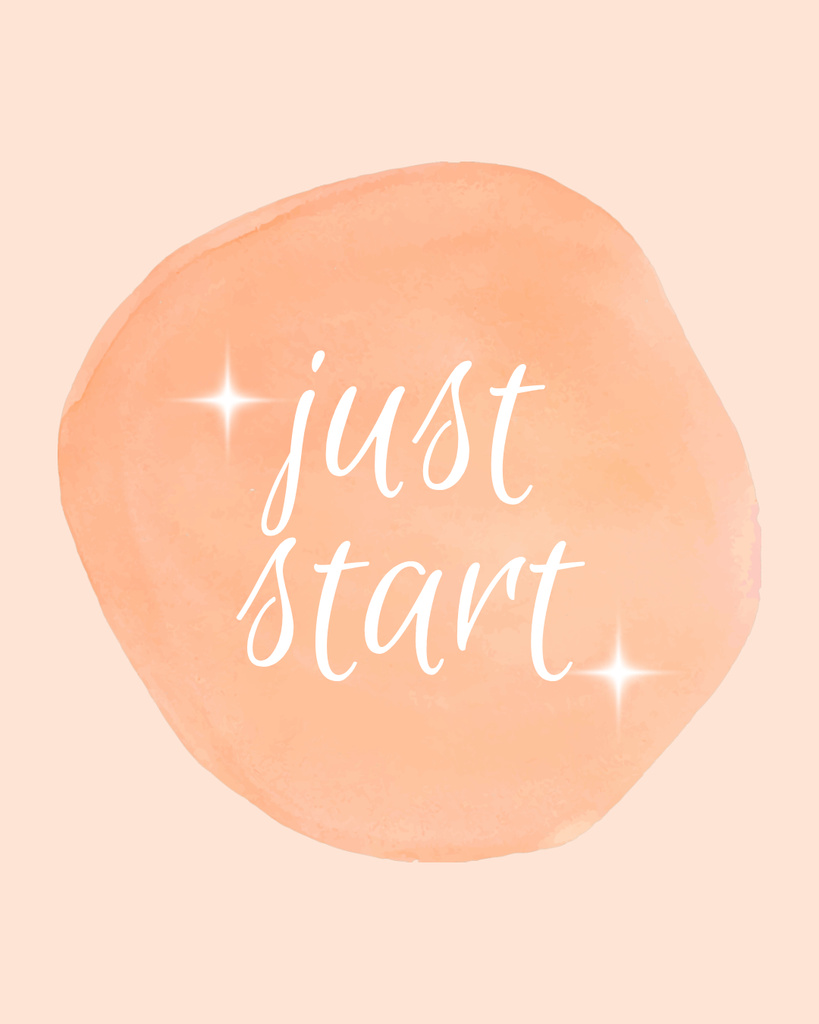Ontwerpsjabloon van Instagram Post Vertical van Just Start Inspirational Quote