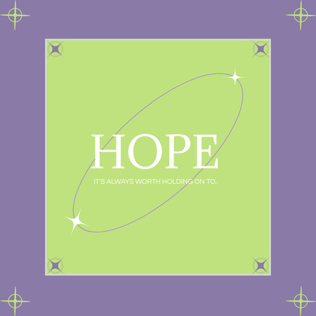 Inspirational Phrase About Hope With Stars In Green Instagram Design Template