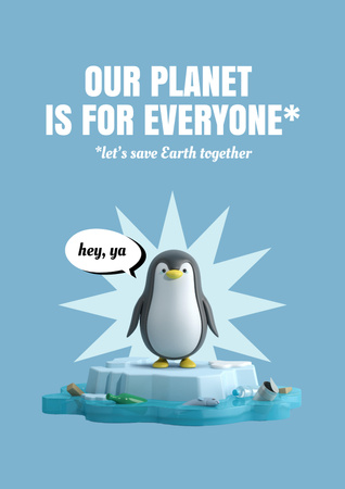 Earth Care Awareness with Penguin on Ice Floe Poster Modelo de Design
