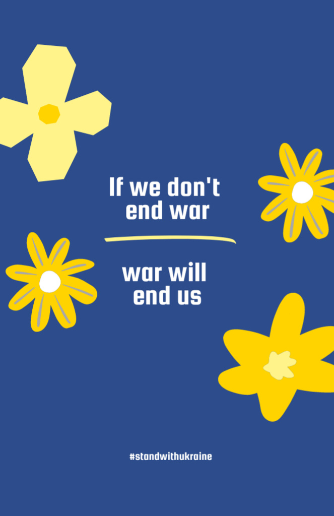 Motivational Phrase Against War with Yellow Flowers Flyer 5.5x8.5in Tasarım Şablonu