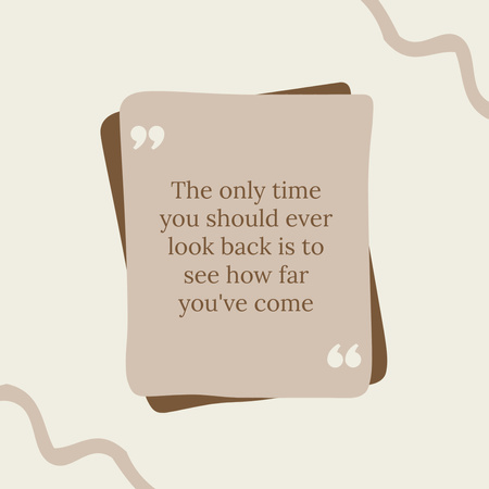 Inspirational Quote about Looking Back Instagram Design Template