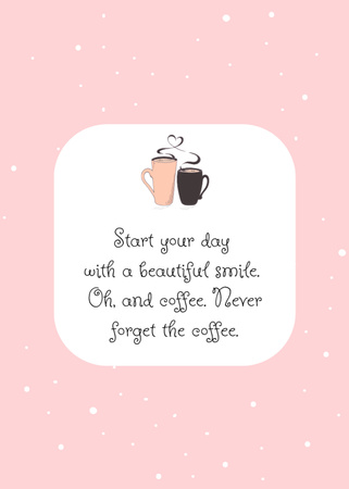 Ontwerpsjabloon van Postcard 5x7in Vertical van Inspirational Quote with Cute Coffee Cups