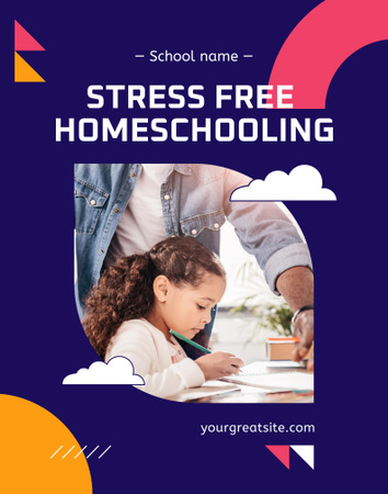 Stress Free Home Education for Children Poster 22x28in Design Template