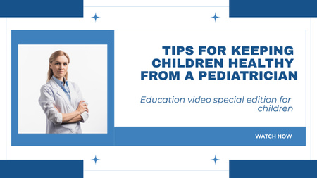 Healthcare Tips from Pediatrician Youtube Design Template