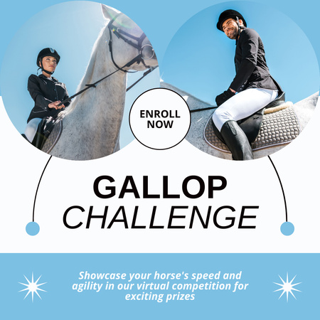 Designvorlage Nehmen Sie mit Ihrem eigenen Pferd an der Gallop Challenge teil für Instagram