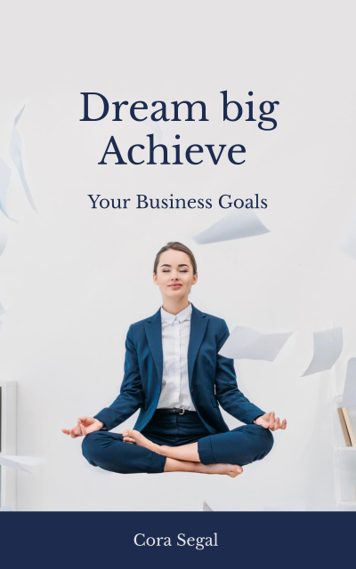 Ontwerpsjabloon van Book Cover van Business Goals with Woman Meditating at Workplace