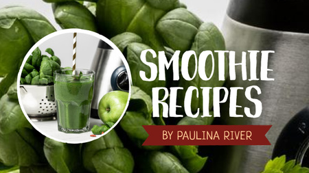 Designvorlage Smoothie Recipe Green Fruits and Vegetables für Youtube Thumbnail