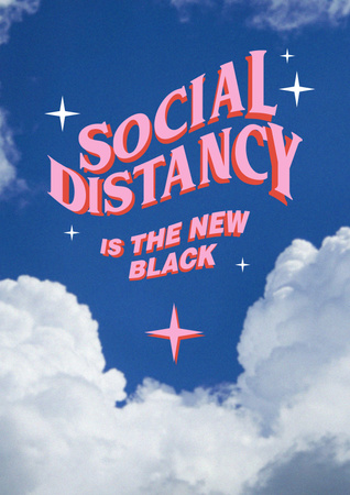 Plantilla de diseño de Funny Phrase about Social Distance Poster 