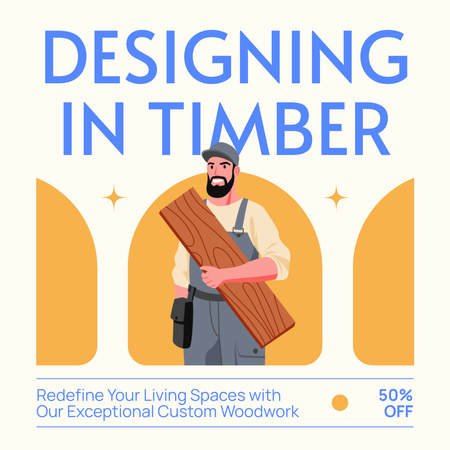Designvorlage Zimmerei und außergewöhnliches Design in Holz mit Rabatten für Instagram AD
