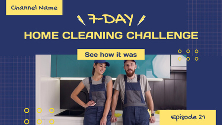 Episódio de vídeo do desafio de limpeza doméstica YouTube intro Modelo de Design