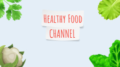 Healthy Food With Veggies Channel