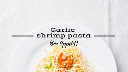 Designvorlage Delicious garlic shrimp pasta für Youtube