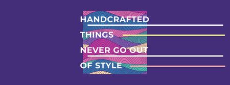 Plantilla de diseño de Phrase about Handcrafted Things Facebook cover 