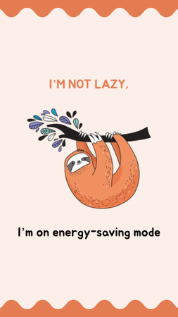 Platilla de diseño Humorous Quote About Slacking With Adorable Sloth Instagram Video Story
