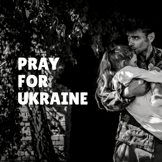 Call to Pray for Ukraine with Man Saving Little Girl Instagram Design Template