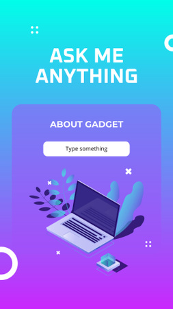 Ask Me Anything About Gadget  Instagram Story Design Template