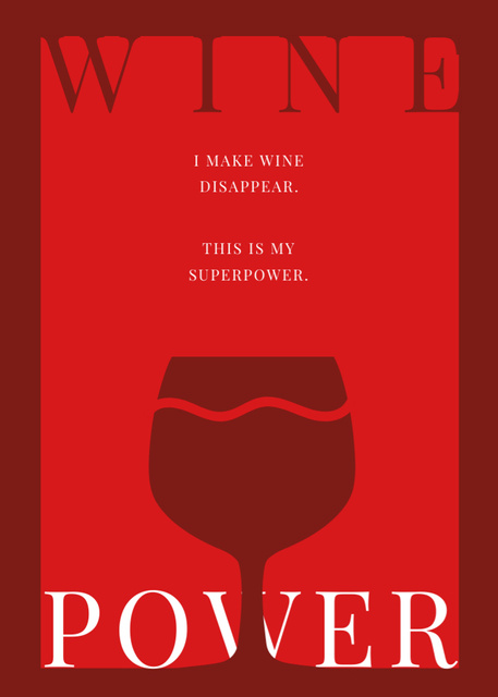 Ontwerpsjabloon van Postcard 5x7in Vertical van Inspirational Words About Power Of Wine And Glass In Red