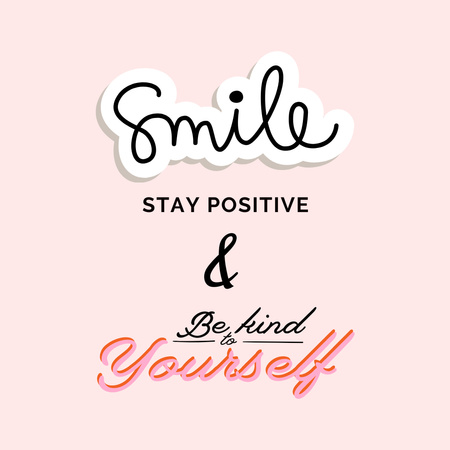 Inspirational Phrase to Be Positive Instagram Design Template