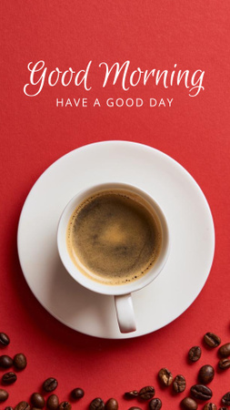 Cafe Ad with Coffee Cup And Wishing Good Morning Instagram Story Design Template