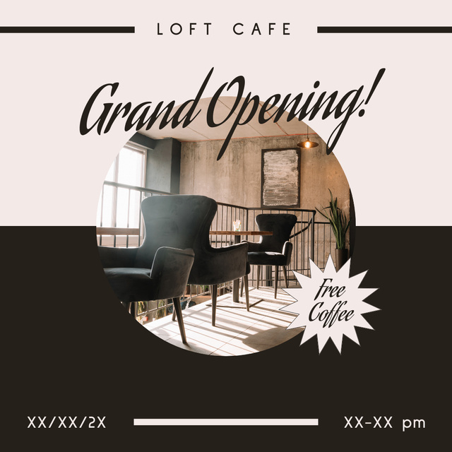 Template di design Loft Cafe Grand Opening With Free Coffee Instagram