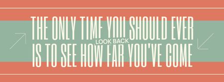 Platilla de diseño Motivational Quote About Looking Back On Life Achievements Facebook cover