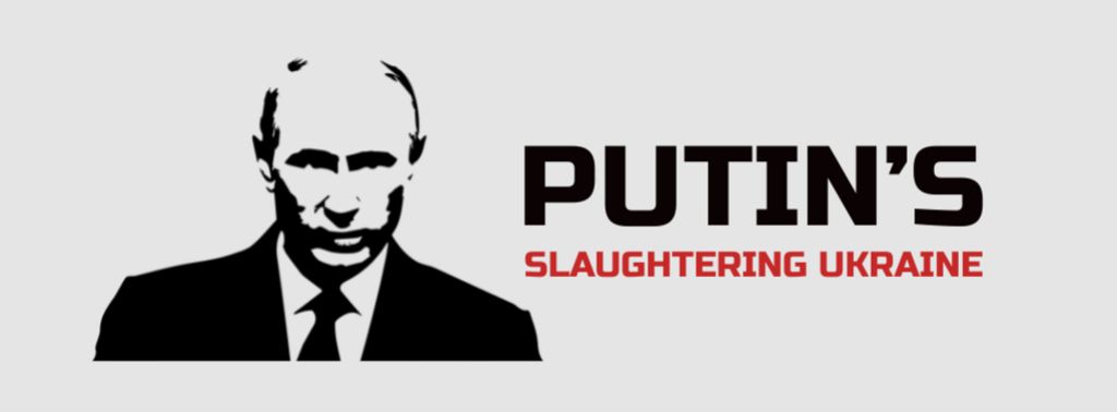 Putin’s slaughtering Ukraine Facebook cover Modelo de Design