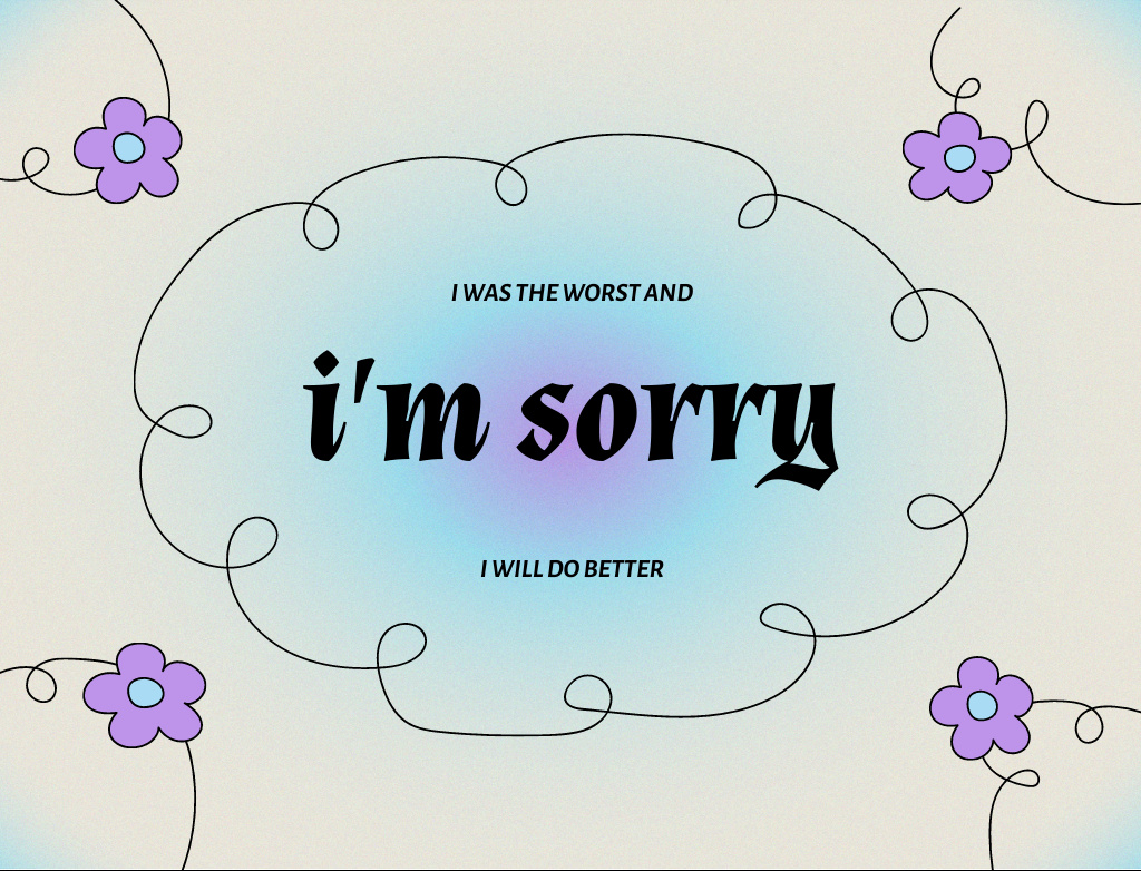 Apology Phrase With Illustrated Flowers Postcard 4.2x5.5in – шаблон для дизайну