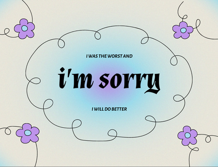 Apology Phrase With Illustrated Flowers Postcard 4.2x5.5in Πρότυπο σχεδίασης