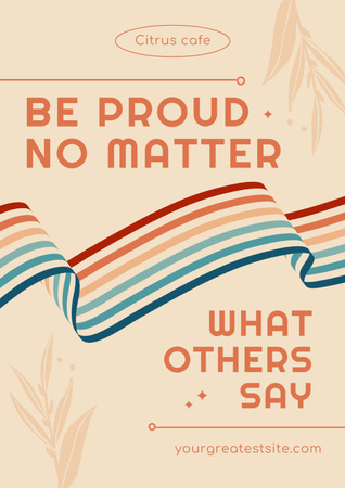 Inspirational Phrase about Pride Poster A3 Tasarım Şablonu
