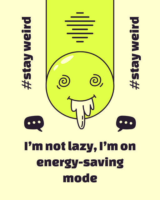 Phrase about Laziness with Funny Face Instagram Post Vertical Modelo de Design