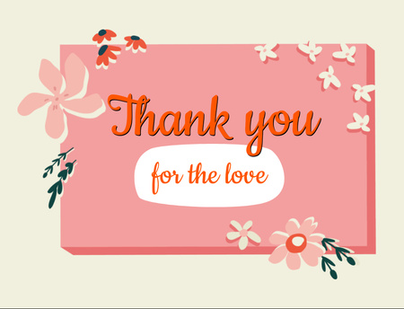 Thank You for Your Love with Flowers Postcard 4.2x5.5in Šablona návrhu
