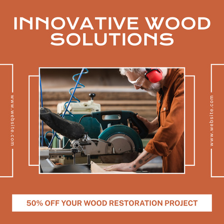 Designvorlage Holzrestaurierungsservice und Holzbearbeitung zum halben Preis für Instagram AD