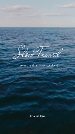 Slow Travel Advertising With Sea Video Instagram Video Story Modelo de Design