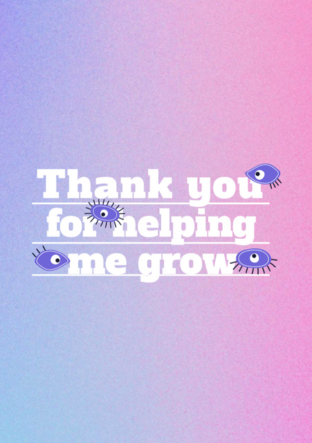 Ontwerpsjabloon van Postcard A5 Vertical van Thank You for Helping Me Grow