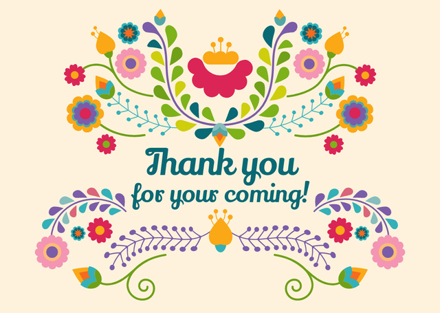 Designvorlage Thank You for Your Coming Message with Bright Floral Ornament für Card