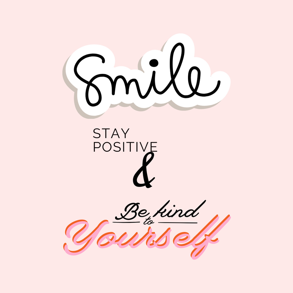 Inspirational Phrase to Be Positive Instagram tervezősablon