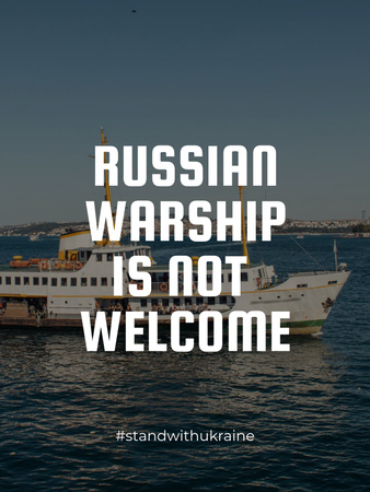 Russian Warship is Not Welcome Poster US Design Template